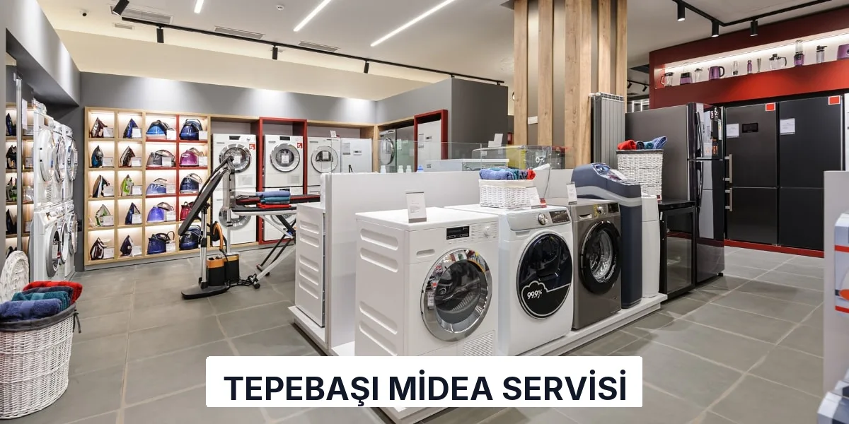 Tepebaşı Midea Servisi